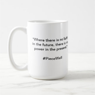 PIeceWellQuote Coffee Mug
