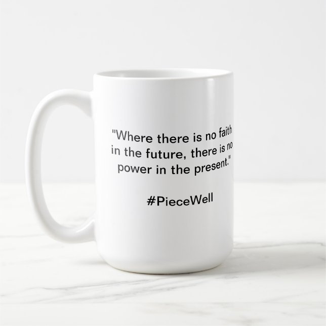 PIeceWellQuote Coffee Mug (Left)