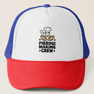 Pierogi Making Crew - Fun Chef Design Trucker Hat