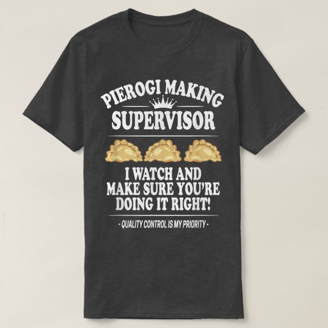 Pierogi Making Supervisor, Polish Food, Polish Rec T-Shirt (Design Front)