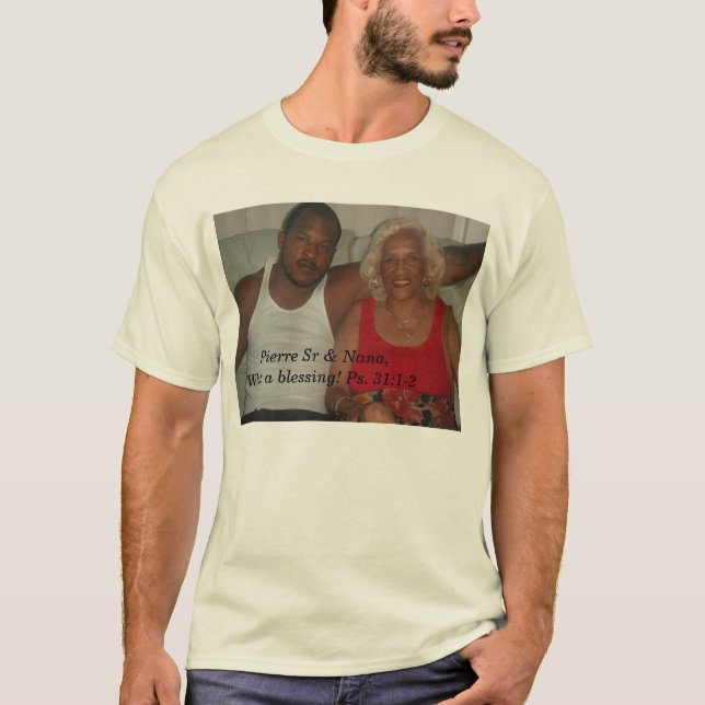 Pierre Sr & Nana, T-Shirt (Front)