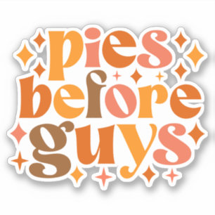 Pies Before Guys