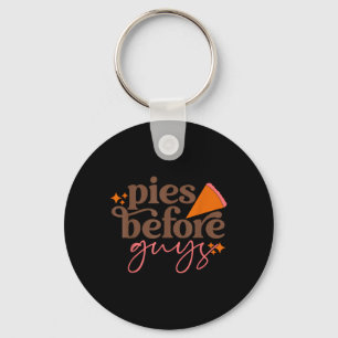 Pies Before Guys Fall Thanksgiving Pumpkin Pie Fun Key Ring