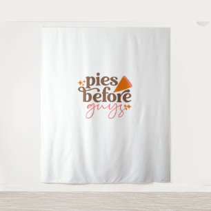 Pies Before Guys Girls Kids Toddler Thanksgiving Tapestry