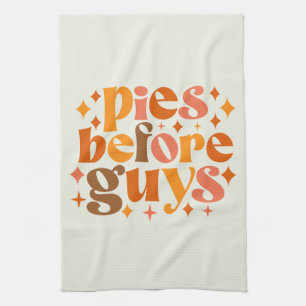 Pies Before Guys Tea Towel