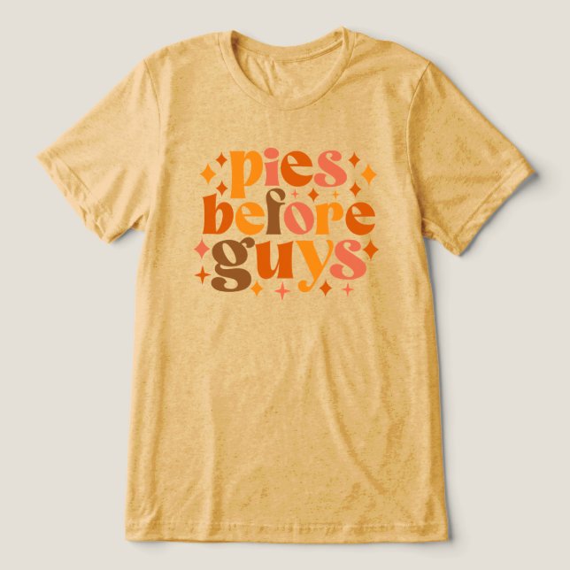 Pies Before Guys Tri-Blend Shirt (Design Front)