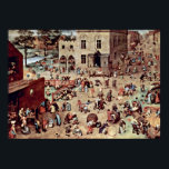 Pieter Bruegel the Elder - The childrens games Poster<br><div class="desc">The childrens games by Pieter Bruegel the Elder. Great painting titled The childrens games,  made by Pieter Bruegel the Elder.</div>