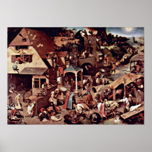 Pieter Bruegel the Elder - The Dutch proverbs Poster