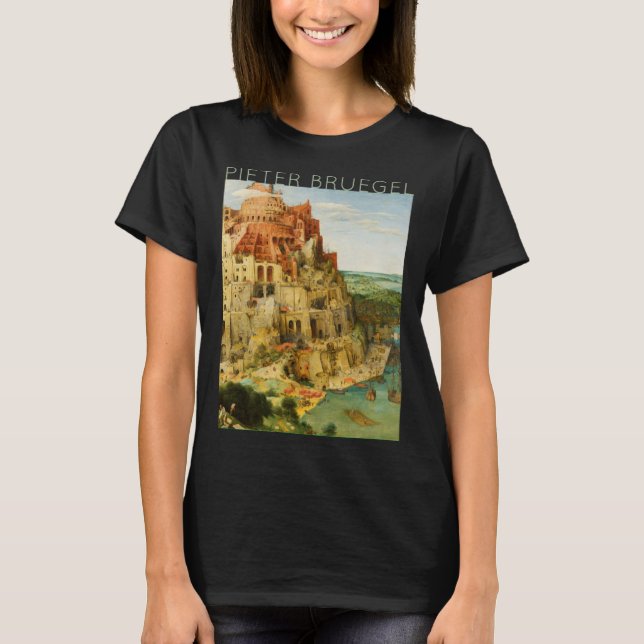 Pieter Bruegel The Elder  The Great Tower of Babel T-Shirt (Front)