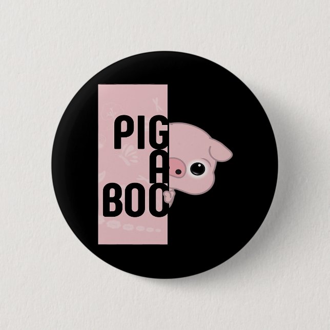 Pig A Boo 6 Cm Round Badge (Front)