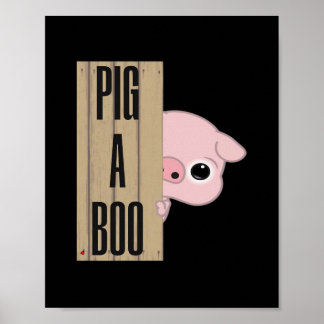 Pig A Boo Fence Poster