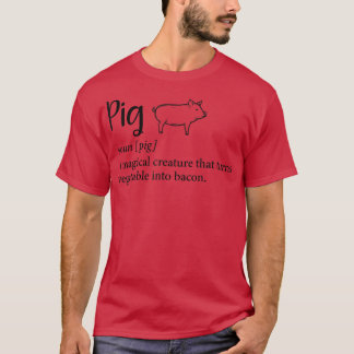 Pig A Magical Creature That Turns Vegetable Into B T-Shirt