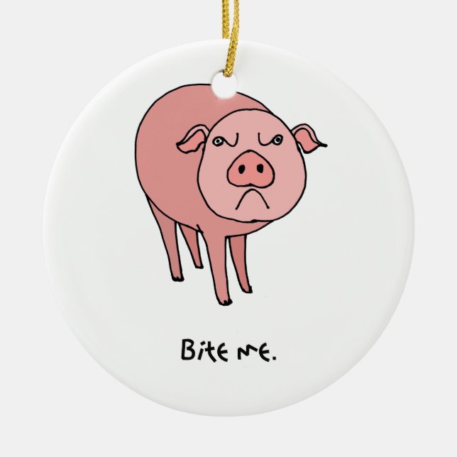 Pig Bite Me Ornament (Front)