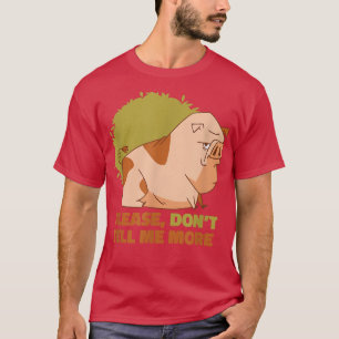 Pig Cartoon Please Don't Tell Me More For Men and T-Shirt
