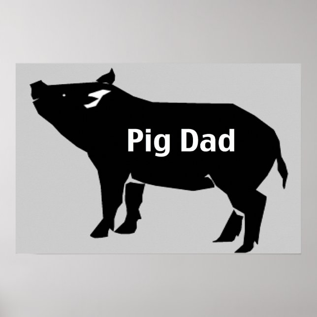 Pig Dad Poster (Front)