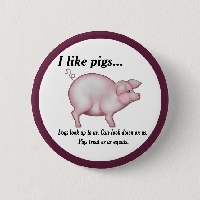 Pig Equality 6 Cm Round Badge (Front)