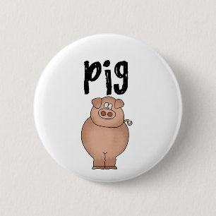 Pig Farm Animal Tshirts and Gifts 6 Cm Round Badge