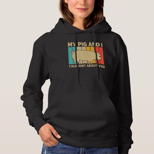 Pig For Men Women Bacon Animal  Swine Farmer Pigs  Hoodie (Front)