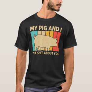Pig For Men Women Bacon Animal Swine Farmer Pigs T-Shirt