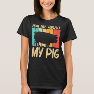Pig For Men Women Pig Farmer Farm Farming T-Shirt