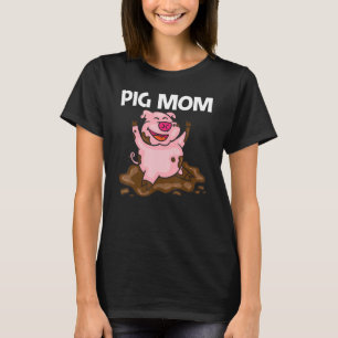 Pig For Mum Women Hog Farmer Farm Animal T-Shirt