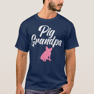Pig Grandpa Pig Owner Pig Farmer Pig Grandad  T-Shirt