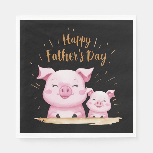 Pig Happy Father's Day Napkin (Front)