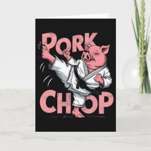 Pig Karate Pork Chop Funny Hog Swine Pun Men Women Card
