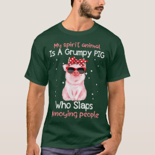 Pig Lover My Spirit Animal Is Grumpy Pig Funny  T-Shirt