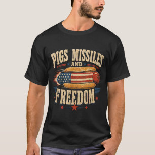 Pig missiles and freedom 4th of july patriotic T-Shirt