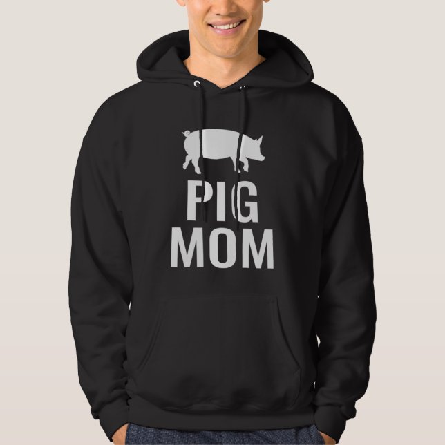 Pig Mom Hoodie (Front)