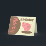 Pig Mud Puddle Birthday Card<br><div class="desc">A birthday card featuring an illustration of a pink pig standing in a mud puddle.  Pink text "Happy" over brown at left.  Brown text "Birthday" at top.  Personalise the number on the pig with age.  Personalise the inside.</div>
