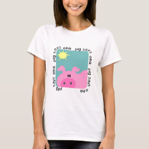 Pig Says Oink Tshirt