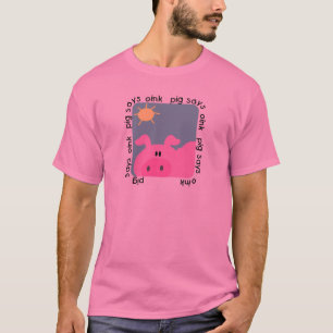 Pig Says Oink Tshirts and Gifts