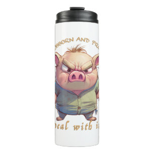Pig Stubborn Deal With It Cute Adorable Funny  Thermal Tumbler