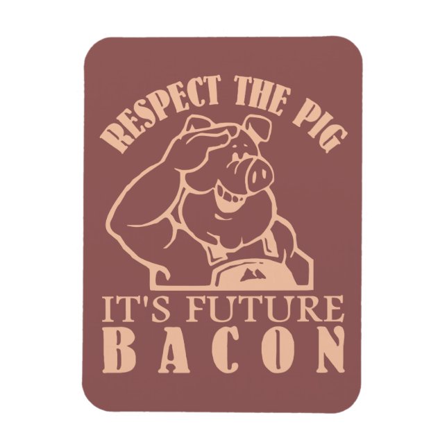 PIG TO BACON custom colour magnet (Vertical)