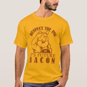 PIG TO BACON shirt - choose style & colour