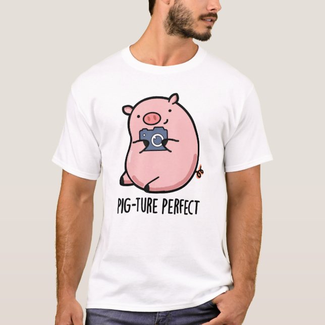 Pig-ture Perfect Funny Photography Pig Pun  T-Shirt (Front)
