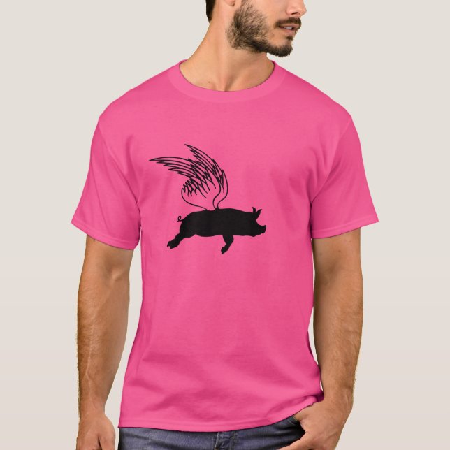 Pig When Wings Can Make Pigs Fly Funny Saying Flyi T-Shirt (Front)