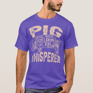 Pig Whisperer, Butchery Butcher  T-Shirt