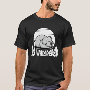 Pig Whisperer, Hog Lover, Cute Farmer, Funny Anima T-Shirt