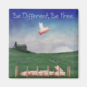Pig With Wings-Be Different, Be Free Magnet