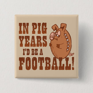 Pig Years Football 15 Cm Square Badge