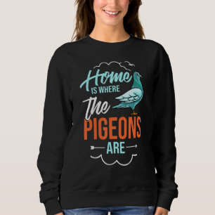 Pigeon Bird Breeder Baby Nest Eggs Feeder 4 Sweatshirt