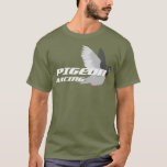 Pigeon Breeder Pigeon Racing Gift T-Shirt<br><div class="desc">Pigeon Breeder Pigeon Racing Gift pigeon,  gift idea,  homing pigeon</div>