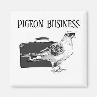 Pigeon Business (No Backpack) Magnet