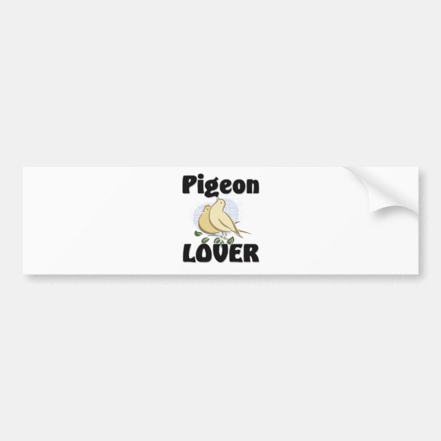 Pigeon Lover Bumper Sticker (Front)