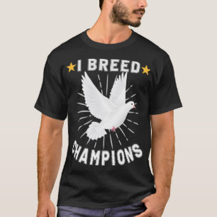 Pigeon Pigeon Racing Pigeon Racer Pigeon Keeper 18 T-Shirt