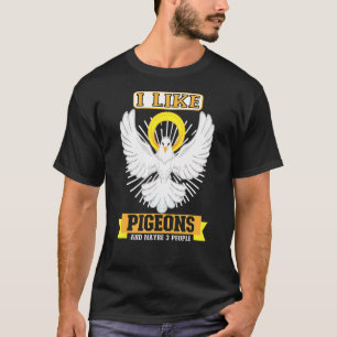 Pigeon Pigeon Racing Pigeon Racer Pigeon Keeper T-Shirt
