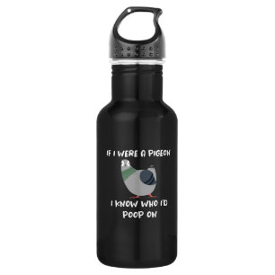 Pigeon Poop Slogan Design for Pigeon Lovers 532 Ml Water Bottle